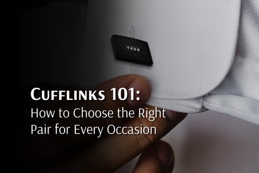 Cufflinks 101: How to Choose the Right Pair for Every Occasion