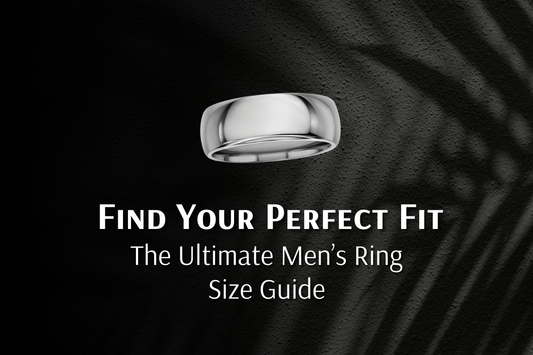 The Ultimate Men’s Ring Size Guide: Find Your Perfect Fit